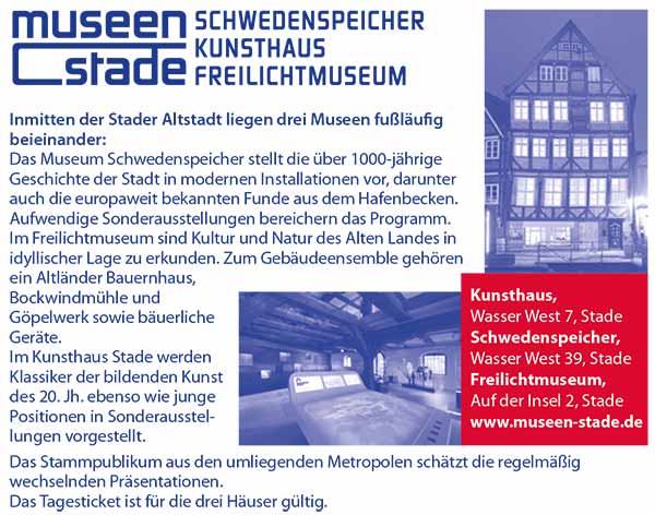 Museen Stade: Kunsthaus, Freilichtmuseum, Schwedenspeicher Museum
